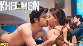 Khel Khel Mein E01 2025 Hindi Hot Web Series – RioPlus